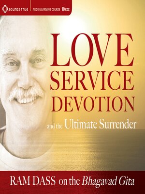 cover image of Love, Service, Devotion, and the Ultimate Surrender